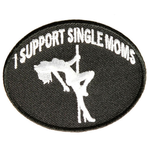 I Support Single Moms Funny Biker Patch 3x2.25 Inch