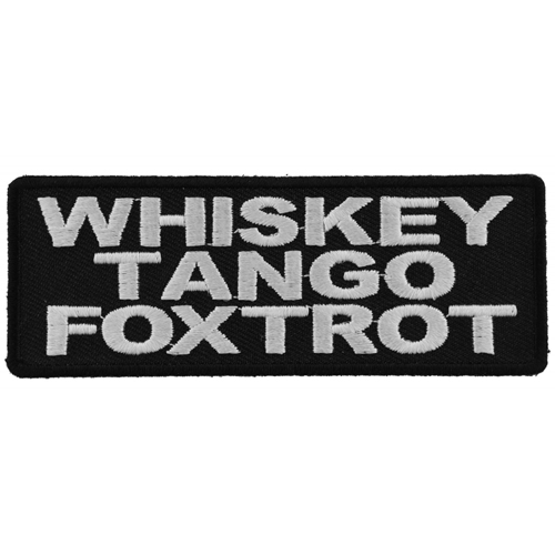 Whiskey Tango Foxtrot Patch - 4x1.5 Inch