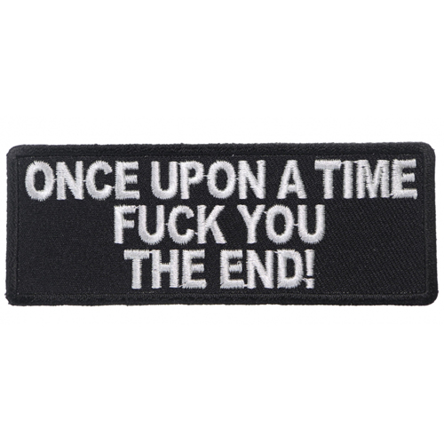 Once Upon A Time Fuck You The End Cloth Patch - 4x1.5 Inch