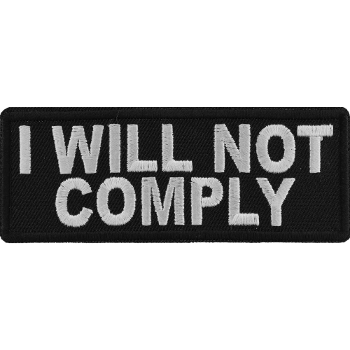 I will not comply Iron on Morale Patch