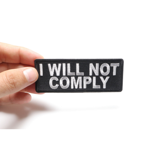 I will not comply Iron on Morale Patch