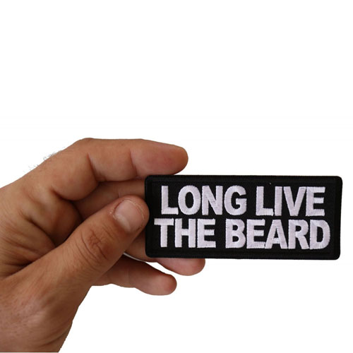 Long Live The Beard Patch 4x1.5 Inch