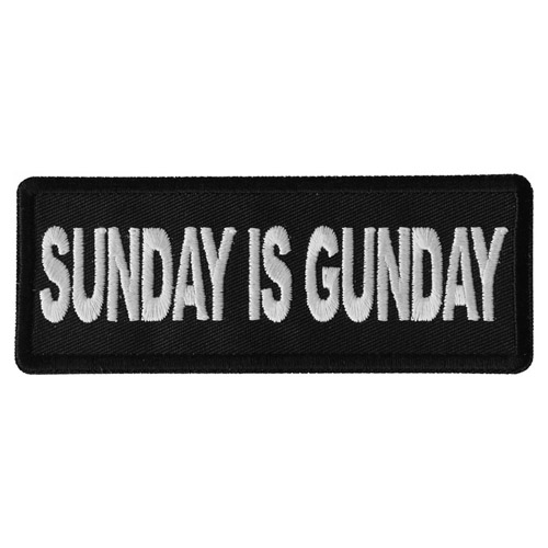 Sunday is Gunday Embroidered Patch