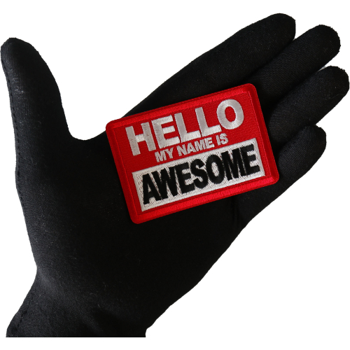 Hello My Name is Awesome Patch - 3x2 Inch