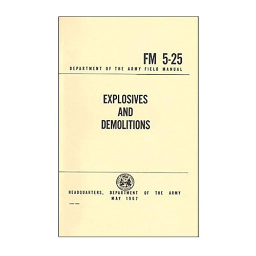 Emco Explosives and Demolitions Handbook (FM 5-25)