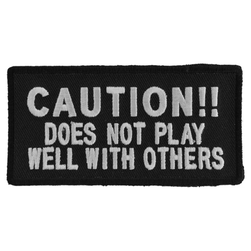 Caution Does Not Play Well With Others Patch 