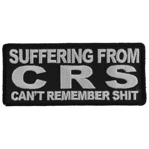 Suffering From CRS Can't Remember Shit Patch 