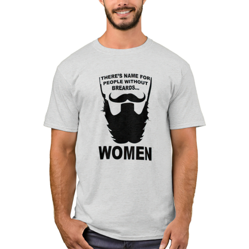 Theres A Name For People Without Beards Custom Printed T-Shirt